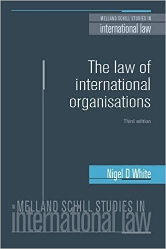 The Law of International Organisations (Melland Schill Studies in International Law MUP) (9781526108722) - Epub + Converted pdf
